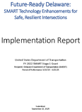FutureReady Delaware SMART Technology Enhancements for Safe Resilient Intersections