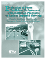 Evaluation of Seven Publicized Enforcement Demonstration Programs to Reduce Impaired Driving Georgia Louisiana Pennsylvania Tennessee Texas Indiana and Michigan