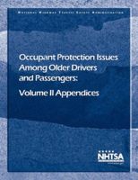 Occupant Protection Issues among Older Drivers and Passengers Volume 2 Appendices