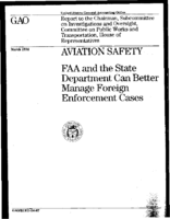 Aviation Safety FAA and the State Department Can Better Manage Foreign Enforcement Cases