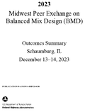 Midwest Peer Exchange on Balanced Mix Design BMD Outcomes Summary