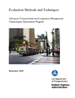 Evaluation Methods and Techniques Advanced Transportation and Congestion Management Technologies Deployment Program