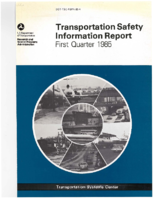 Transportation Safety Information Report First Quarter 1985