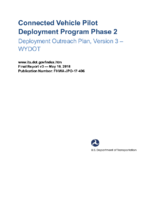 Connected Vehicle Pilot Deployment Program  Phase 2 Deployment Outreach Plan Version 3 WYDOT
