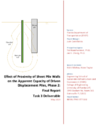 Effect of Proximity of Sheet Pile Walls on the Apparent Capacity of Driven Displacement Piles Phase 2
