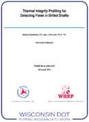 Thermal Integrity Profiling for Detecting Flaws in Drilled Shafts Final Report