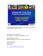 Dealing with TexasSized Problems Around Schools Tools Available Within TxDOT