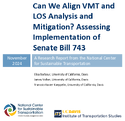 Can We Align VMT and LOS Analysis and Mitigation Assessing Implementation of Senate Bill 743