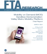 Mobility on Demand MOD Sandbox Demonstration Valley Metro Mobility Platform Final Report