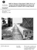 Rail Crew Resource Management CRM Survey of Teams in the Railroad Operating Environment and Identification of Available CRM Training Methods