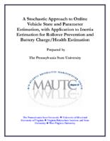 A stochastic approach to online vehicle state and parameter estimation with application to inertia estimation for rollover prevention and battery chargehealth estimation