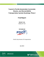 Toward a Florida Automated Connected Electric and Shared ACESTransportation System Roadmap Phase I