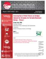 Investigation of Wind Effects on Bridges Induced by Tornadoes for TornadoResistance Design  Phase I