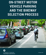 OnStreet Motor Vehicle Parking and the Bikeway Selection Process