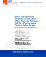 Safety and Operations Guidance for Using TimeofDay ProtectedPermissive LeftTurn Phasing Using Flashing Yellow Arrows