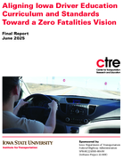 Aligning Iowa Driver Education Curriculum and Standards Toward a Zero Fatalities Vision