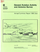 General Aviation Activity and Avionics Survey Annual Summary Report  1985 data