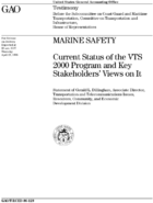 Marine Safety Current Status of the VTS 2000 Program and Key Stakeholders Views on It