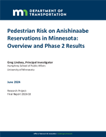 Pedestrian Risk on Anishinaabe Reservations in Minnesota Overview and Phase 2 Results