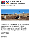 Feasibility of Composting as an Alternative Disposal Method for Wildlife Vehicle CollisionInduced Carcasses in Colorado Department of Transportation Processes