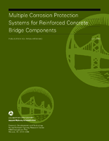 Multiple Corrosion Protection Systems for Reinforced Concrete Bridge Components 2007