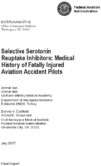 Selective Serotonin Reuptake Inhibitors Medical History of Fatally Injured Aviation Accident Pilots