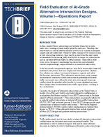 Field Evaluation of AtGrade Alternative Intersection Designs Volume I  Operations Report TechBrief