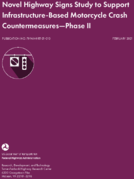 Novel Highway Signs Study to Support InfrastructureBased MotorcycleCrash Countermeasures Phase II