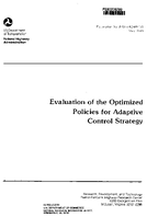 Evaluation of the Optimized Policies for Adaptive Control Strategy