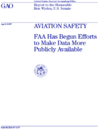 Aviation Safety FAA Has Begun Efforts to Make Data More Publicly Available
