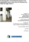 Protecting Piers of Overhead Structures from Degradation Due to Snow and Ice Chemical and Material Usage Phase II