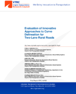 Evaluation of Innovative Approaches to Curve Delineation for TwoLane Rural Roads