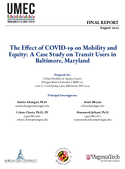 The Effect of COVID19 on Mobility and Equity A Case Study on Transit Users in Baltimore Maryland