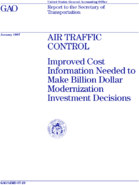 Air Traffic Control Improved Cost Information Needed to Make Billion Dollar Modernization Investment Decisions