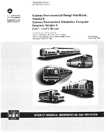Subway Environmental Design Handbook Volume II Subway Environment Simulation Computer Program Version 4 Part 1 Users Manual