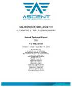 FAA Center of Excellence for Alternative Jet Fuels  Environment Annual Technical Report 2023 For the Period October 1 2022  September 30 2023