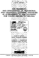 The feasibility and effectiveness of provisional and graduated licensing strategies as alternatives to full licensing for young drivers in Virginia