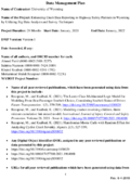 Enhancing Crash Data Reporting to Highway Safety Partners in Wyoming by Utilizing Big Data Analysis and Survey Techniques Data Management Plan