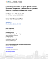 Connected Communities for Smart Mobility towards Accessible and Resilient Transportation for Equitably Reducing Congestion Center Data Management Plan