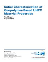 Initial Characterization of GeopolymerBased UHPC Material Properties Final Report August 2018