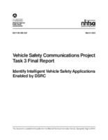 Vehicle Safety Communications Project Task 3 Final Report Identify Intelligent Vehicle Safety Applications Enabled by DSRC