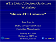 ATIS Data Collection Guidelines Workshop  who are ATIS customers