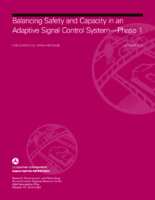 Balancing Safety and Capacity in an Adaptive Signal Control System  Phase 1