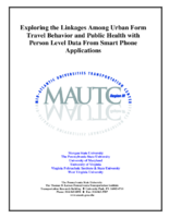 Exploring the Linkages Among Urban Form Travel Behavior and Public Health With Person Level Data From Smart Phone Applications