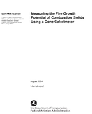 Measuring the Fire Growth Potential of Combustible Solids Using a Cone Calorimeter Report