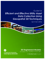 Guide for Efficient and Effective Utility Asset Data Collection Using Geospatial 3D Techniques  Summer 2016