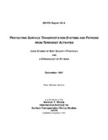 Protecting Surface Transportation Systems and Patrons from Terrorist Activities Case Studies of Best Practices and a Chronology of Attacks 1997