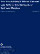 Steel Truss Retrofits to Provide Alternate Load Paths for Cut Damaged or Destroyed Members