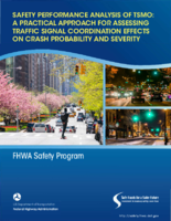 Safety Performance Analysis of TSMO A Practical Approach for Assessing Traffic Signal Coordination Effects on Crash Probability and Severity