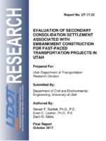 Evaluation of Secondary Consolidation Settlement Associated With Embankment Construction for FastPaced Transportation Projects in Utah